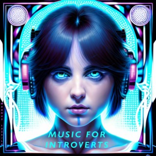 Music For Introverts