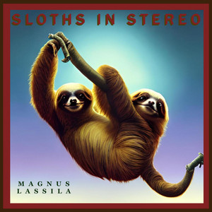 Sloths in Stereo
